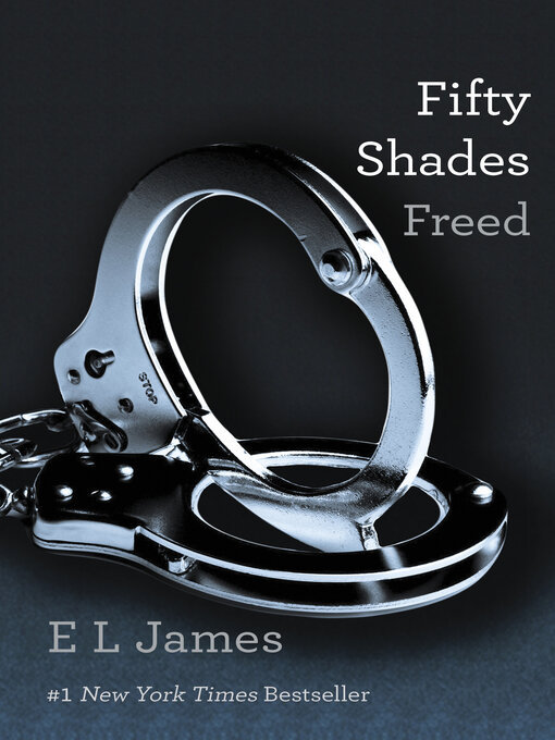 Detalles del título Fifty Shades Freed de E L James - Disponible